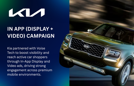 Boosting Kia’s Brand Visibility with High-Impact In-App Display & Video Ads